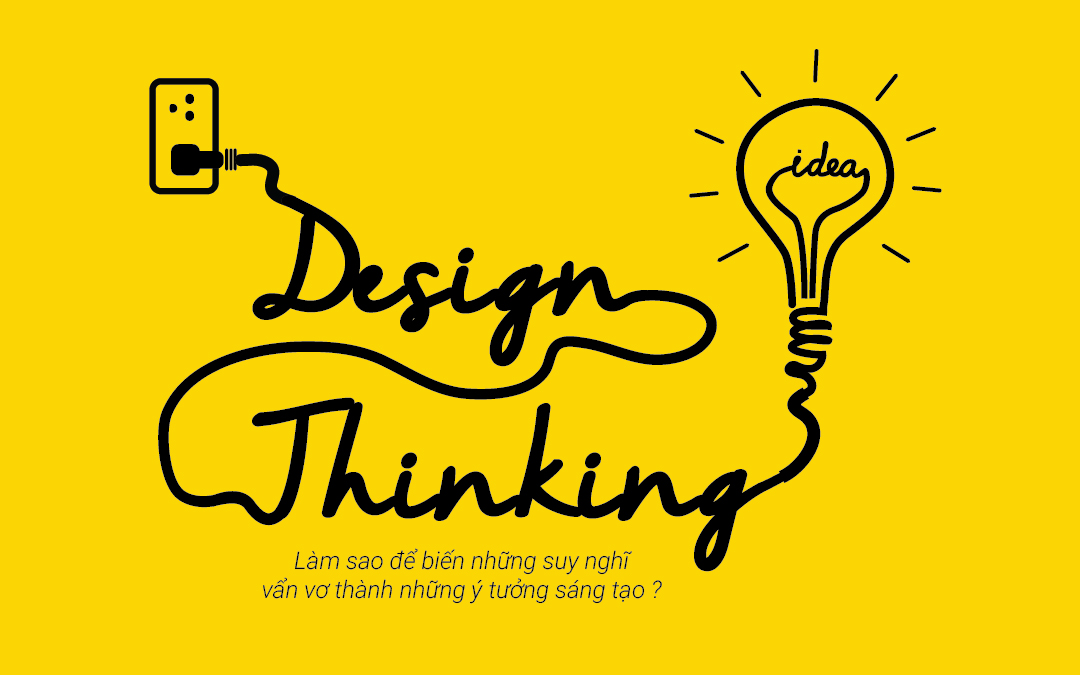 Khóa học Design Thinking - Tư Duy Thiết Kế - NTK Tạ Minh Trãi